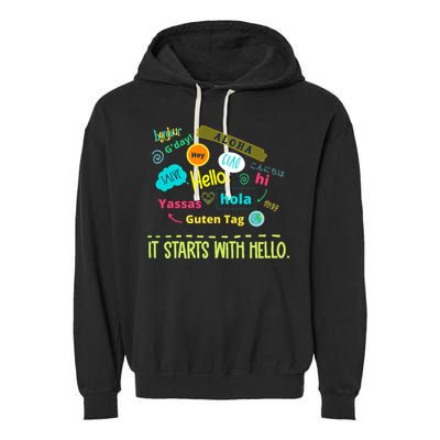 It Starts With Hello Friendship Unity Inclusion Teacher Gift Garment-Dyed Fleece Hoodie
