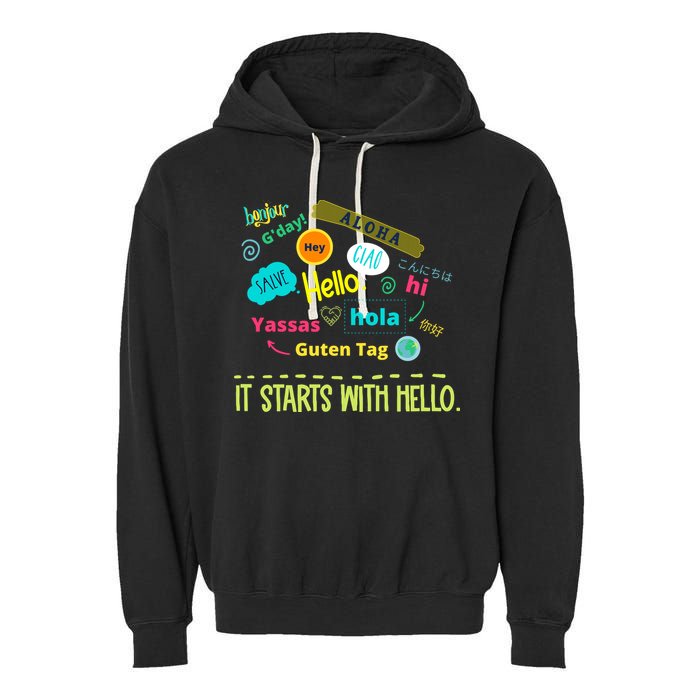 It Starts With Hello Friendship Unity Inclusion Teacher Gift Garment-Dyed Fleece Hoodie