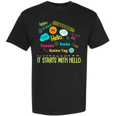 It Starts With Hello Friendship Unity Inclusion Teacher Gift Garment-Dyed Heavyweight T-Shirt