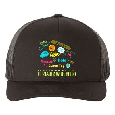 It Starts With Hello Friendship Unity Inclusion Teacher Gift Yupoong Adult 5-Panel Trucker Hat