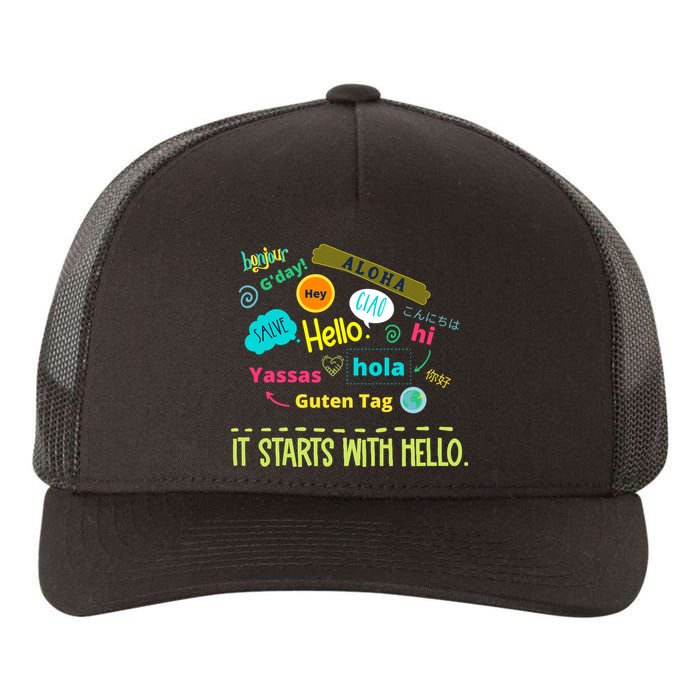 It Starts With Hello Friendship Unity Inclusion Teacher Gift Yupoong Adult 5-Panel Trucker Hat