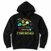 It Starts With Hello Friendship Unity Inclusion Teacher Gift Hoodie