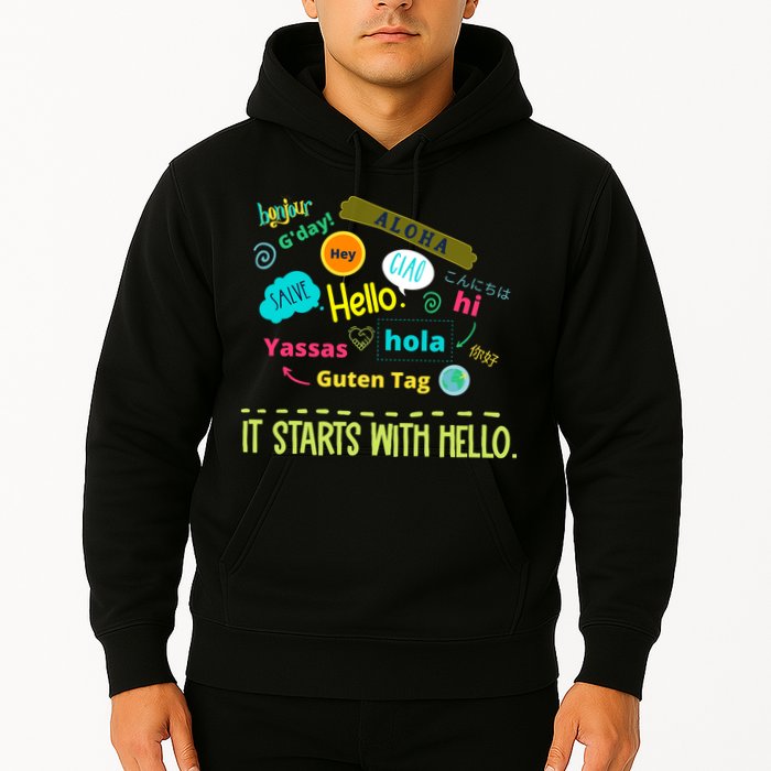 It Starts With Hello Friendship Unity Inclusion Teacher Gift Hoodie
