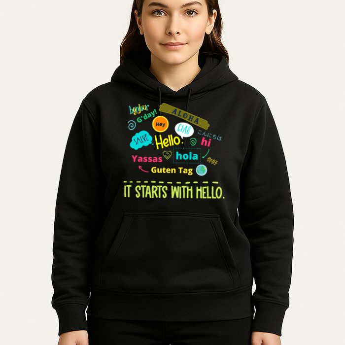 It Starts With Hello Friendship Unity Inclusion Teacher Gift Hoodie