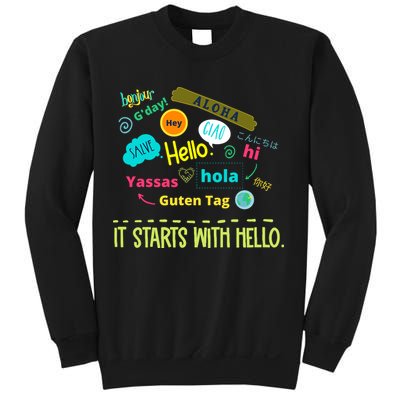It Starts With Hello Friendship Unity Inclusion Teacher Gift Sweatshirt
