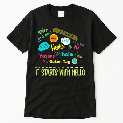 It Starts With Hello Friendship Unity Inclusion Teacher Gift Tall T-Shirt