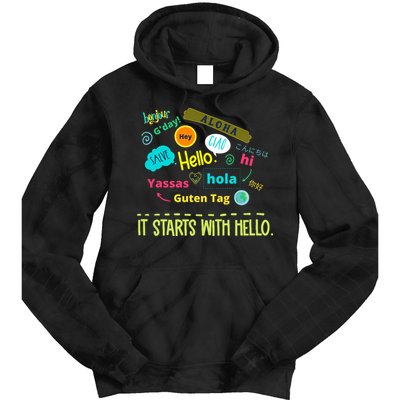 It Starts With Hello Friendship Unity Inclusion Teacher Gift Tie Dye Hoodie