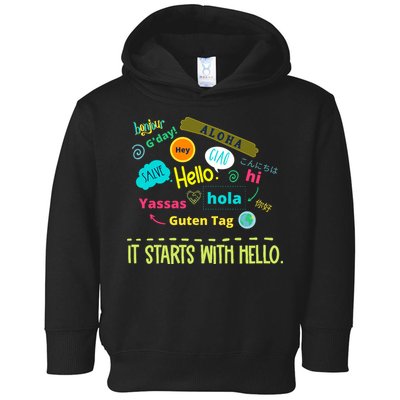 It Starts With Hello Friendship Unity Inclusion Teacher Gift Toddler Hoodie
