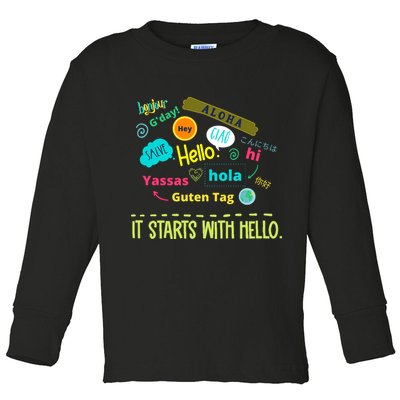 It Starts With Hello Friendship Unity Inclusion Teacher Gift Toddler Long Sleeve Shirt