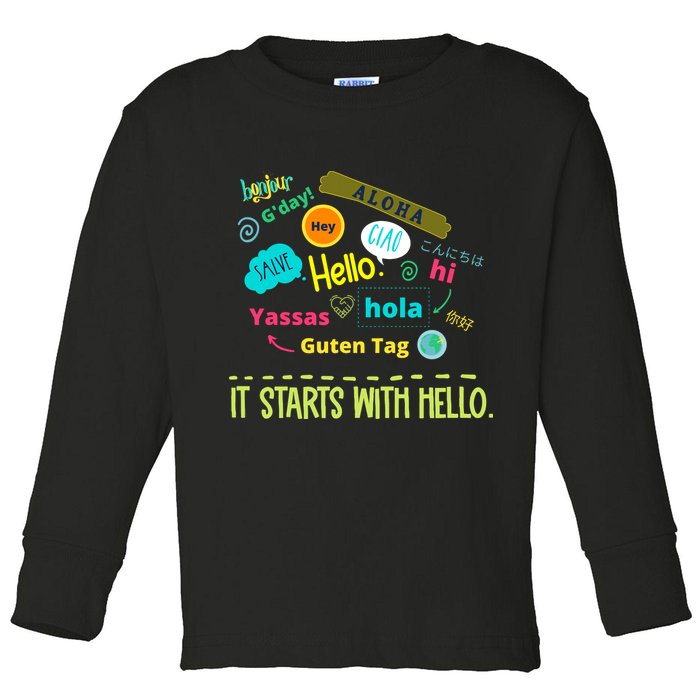 It Starts With Hello Friendship Unity Inclusion Teacher Gift Toddler Long Sleeve Shirt
