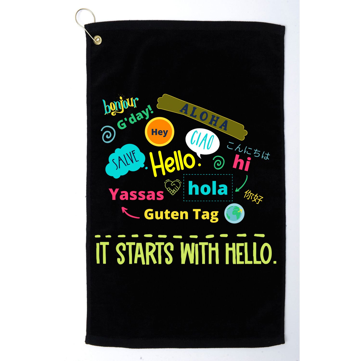 It Starts With Hello Friendship Unity Inclusion Teacher Gift Golf Towel