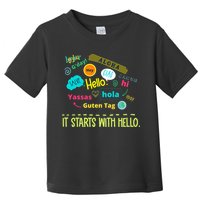 It Starts With Hello Friendship Unity Inclusion Teacher Gift Toddler T-Shirt