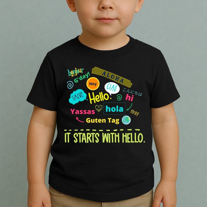 It Starts With Hello Friendship Unity Inclusion Teacher Gift Toddler T-Shirt