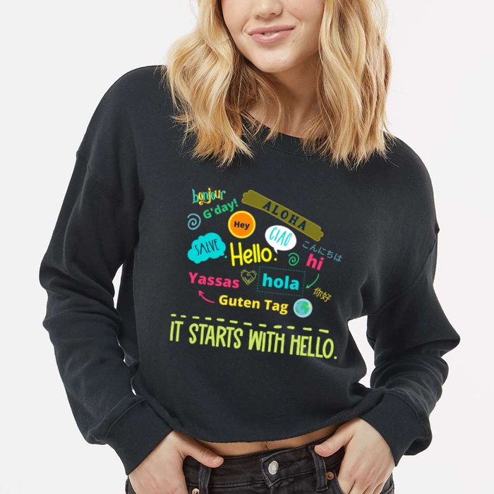 It Starts With Hello Friendship Unity Inclusion Teacher Gift Cropped Pullover Crew