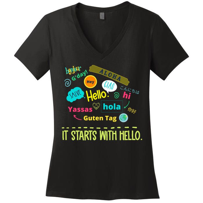 It Starts With Hello Friendship Unity Inclusion Teacher Gift Women's V-Neck T-Shirt