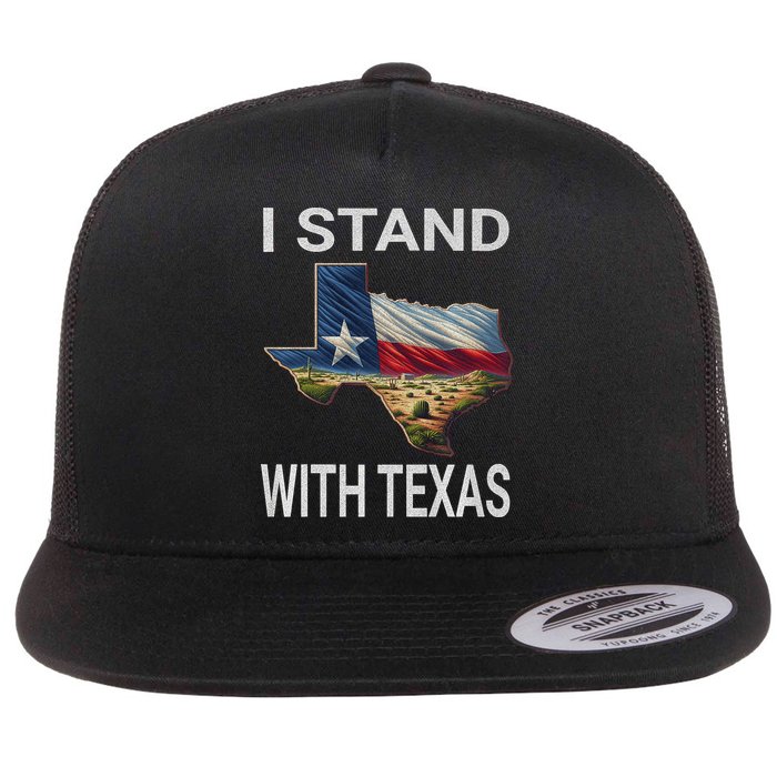 I Stand With Texas I Support Texas Flat Bill Trucker Hat