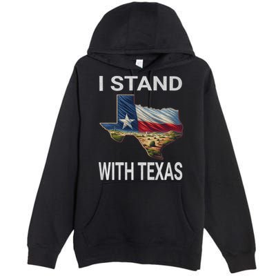 I Stand With Texas I Support Texas Premium Pullover Hoodie