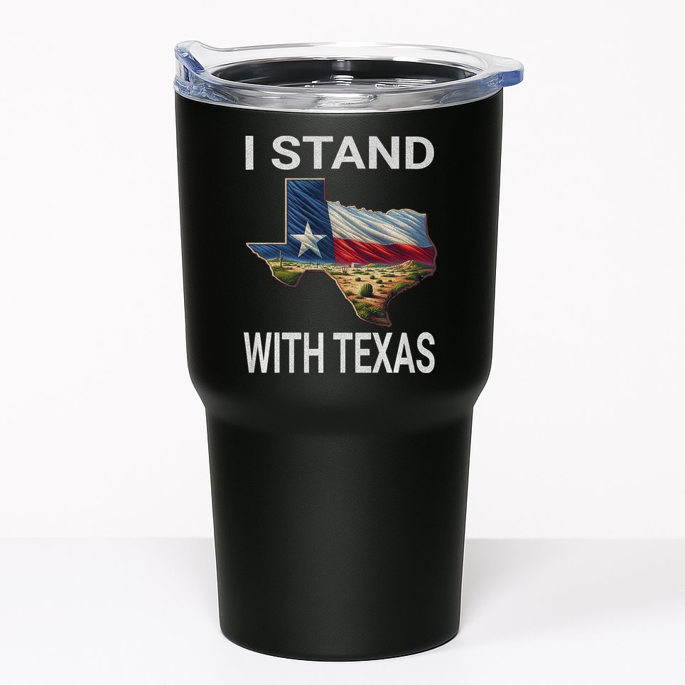 I Stand With Texas I Support Texas Tumbler