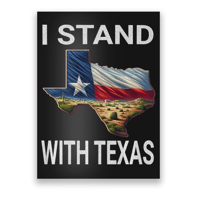 I Stand With Texas I Support Texas Poster