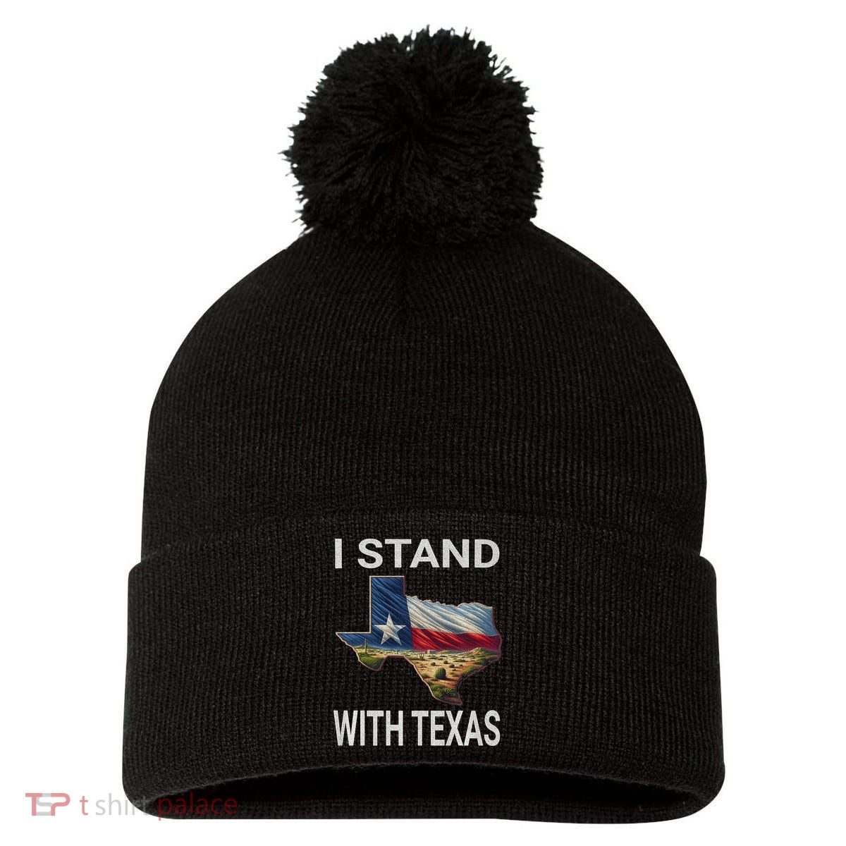 I Stand With Texas I Support Texas Pom Pom 12in Knit Beanie