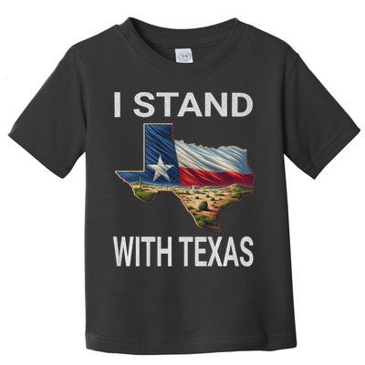 I Stand With Texas I Support Texas Toddler T-Shirt