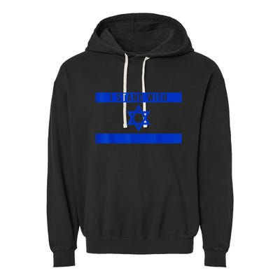 I Stand With Israel Garment-Dyed Fleece Hoodie