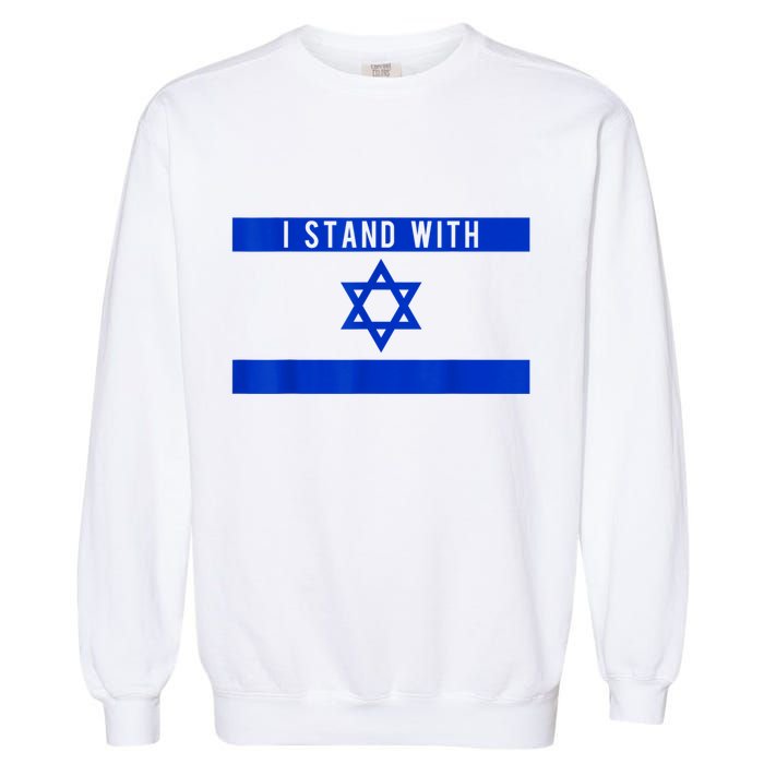 I Stand With Israel Garment-Dyed Sweatshirt