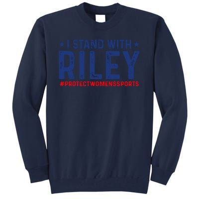 I Stand With Riley Gaines #ProtectWomensSports Tall Sweatshirt