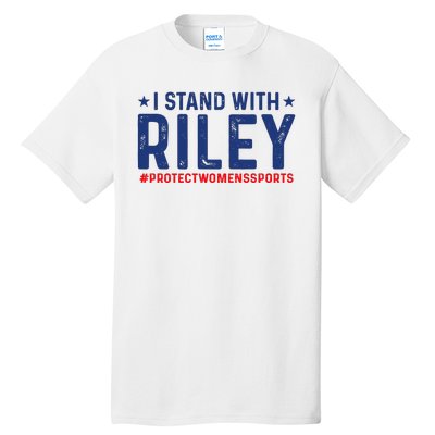 I Stand With Riley Gaines #ProtectWomensSports Tall T-Shirt