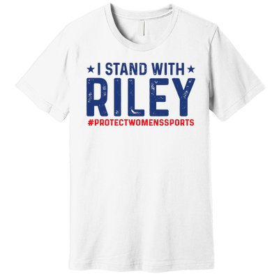 I Stand With Riley Gaines #ProtectWomensSports Premium T-Shirt