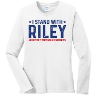 I Stand With Riley Gaines #ProtectWomensSports Ladies Long Sleeve Shirt