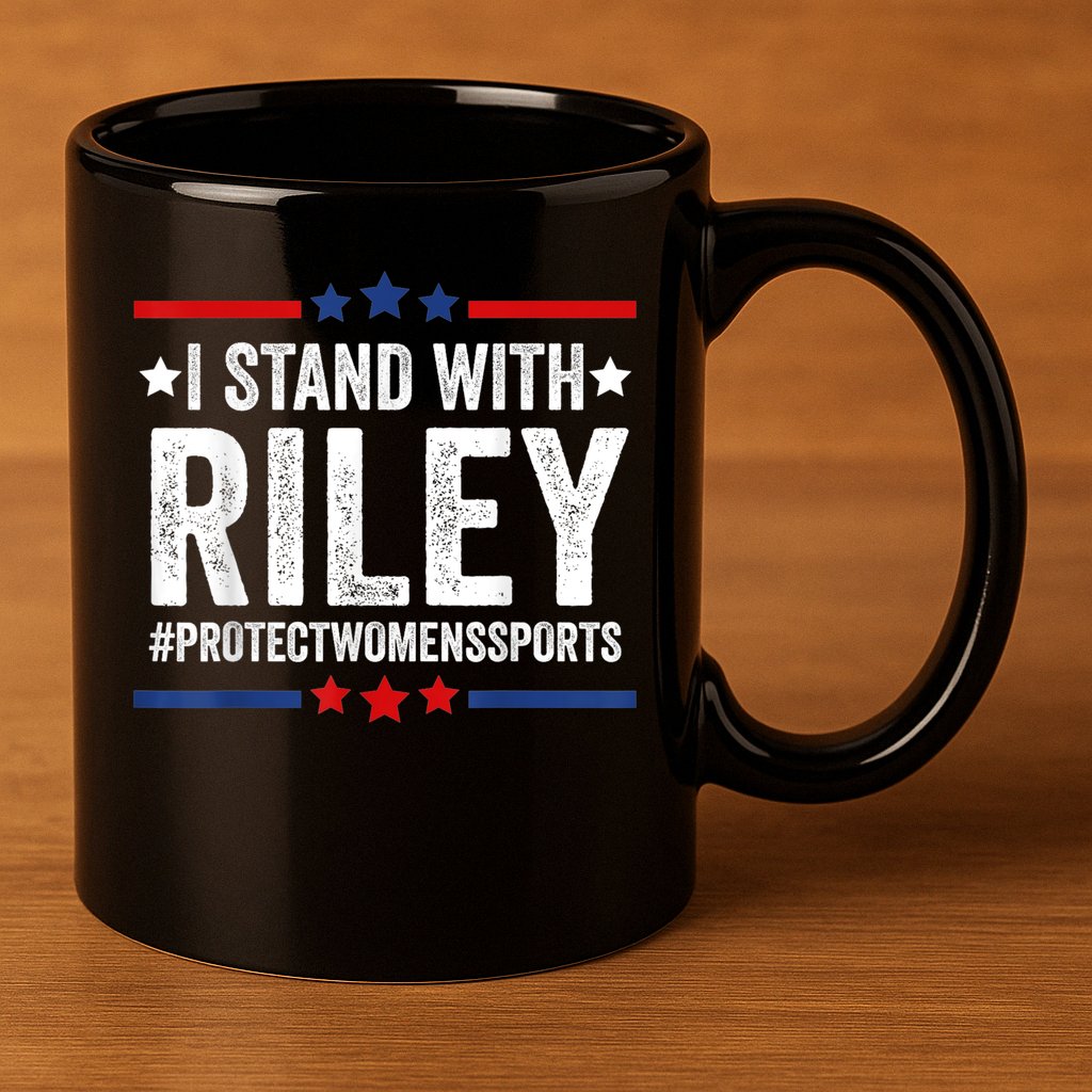 I Stand With Riley Gaines #ProtectWomensSports 11oz C Handle Ceramic Mug