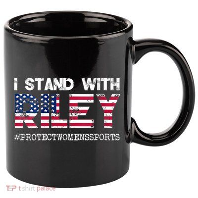 I Stand With Riley Gaines #ProtectWomensSports 11oz C Handle Ceramic Mug