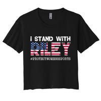 I Stand With Riley Gaines #ProtectWomensSports Women's Crop Top Tee