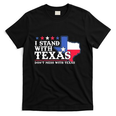 I Stand With Texas 2024 Don’T Mess With Texas T-Shirt