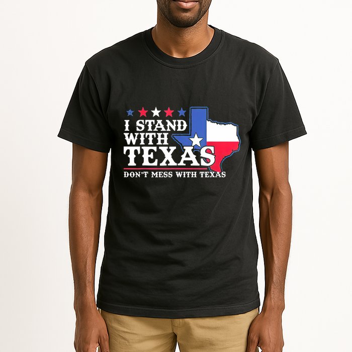 I Stand With Texas 2024 Don’T Mess With Texas Tall T-Shirt