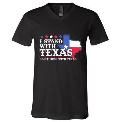 I Stand With Texas 2024 Don’T Mess With Texas V-Neck T-Shirt