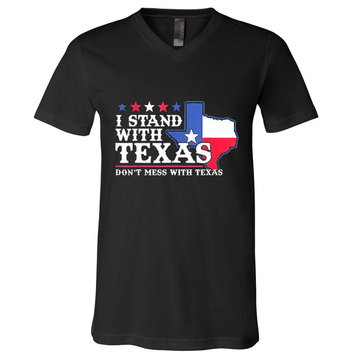 I Stand With Texas 2024 Don’T Mess With Texas V-Neck T-Shirt