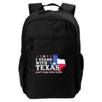 I Stand With Texas 2024 Don’T Mess With Texas Backpack