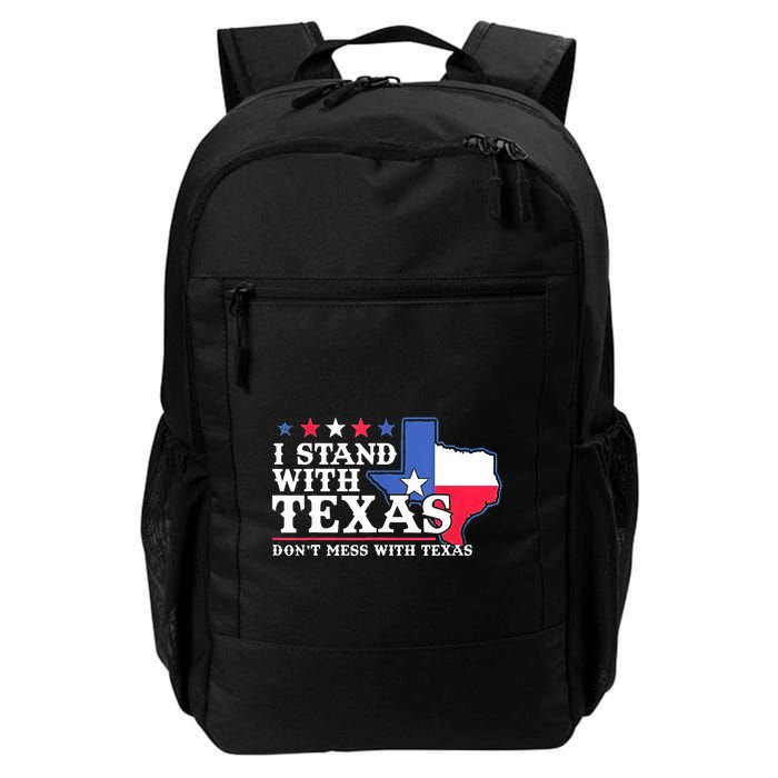 I Stand With Texas 2024 Don’T Mess With Texas Backpack