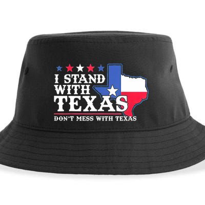 I Stand With Texas 2024 Don’T Mess With Texas Sustainable Bucket Hat