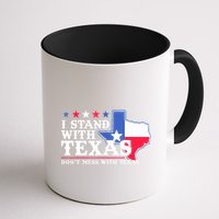 I Stand With Texas 2024 Don’T Mess With Texas Mug