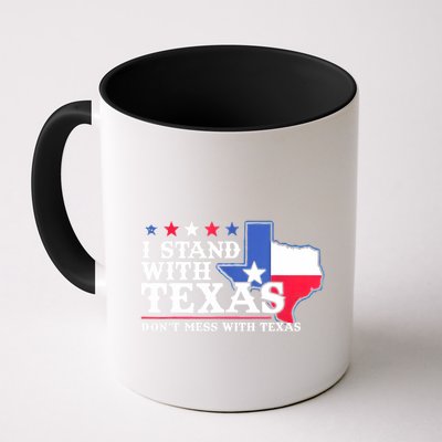 I Stand With Texas 2024 Don’T Mess With Texas Mug