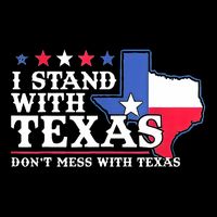 I Stand With Texas 2024 Don’T Mess With Texas Drawstring Bag