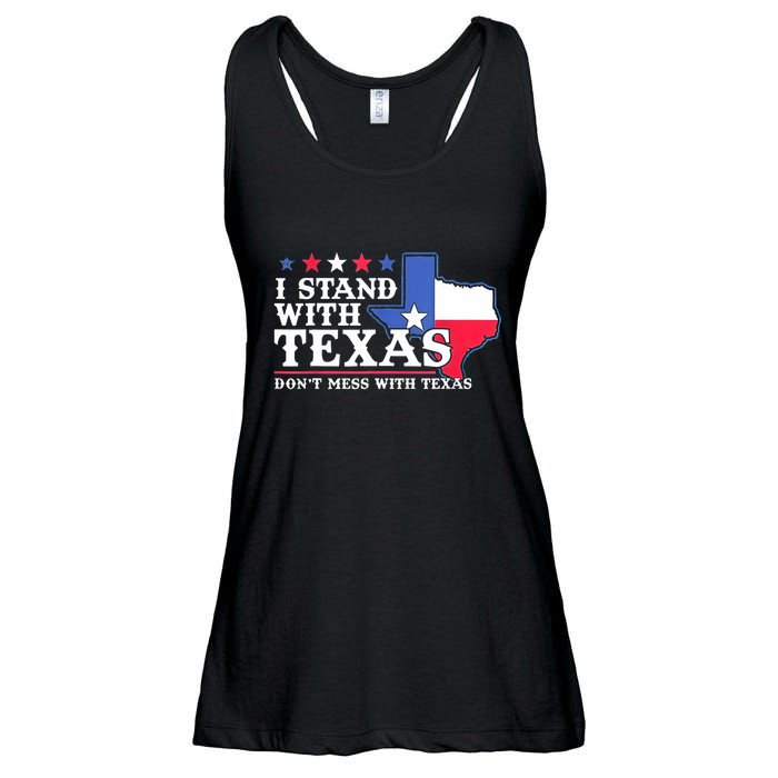 I Stand With Texas 2024 Don’T Mess With Texas Ladies Essential Flowy Tank