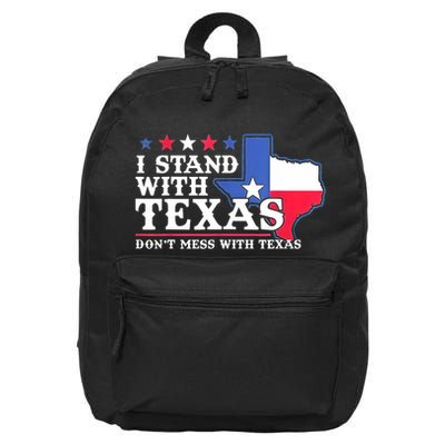 I Stand With Texas 2024 Don’T Mess With Texas 16 in Basic Backpack