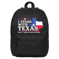 I Stand With Texas 2024 Don’T Mess With Texas 16 in Basic Backpack