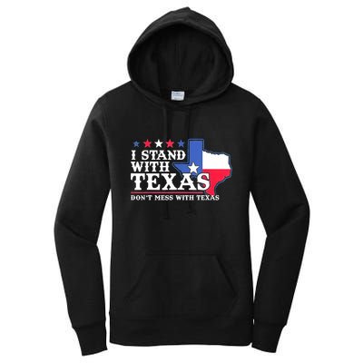 I Stand With Texas 2024 Don’T Mess With Texas Women's Pullover Hoodie