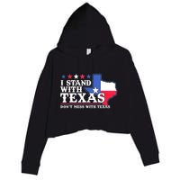 I Stand With Texas 2024 Don’T Mess With Texas Crop Fleece Hoodie