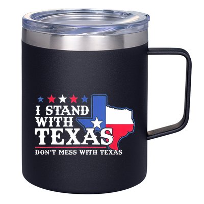 I Stand With Texas 2024 Don’T Mess With Texas 12oz Stainless Steel Coffee Mug
